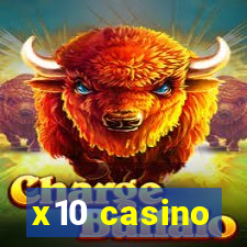 x10 casino